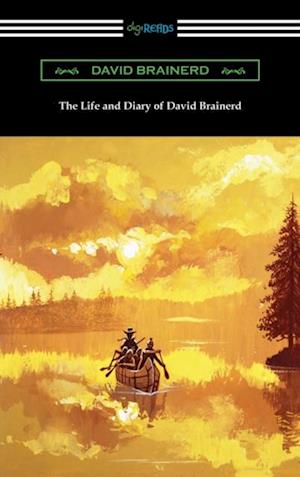 Life and Diary of David Brainerd