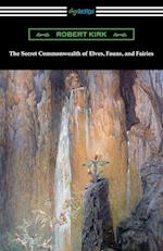 The Secret Commonwealth of Elves, Fauns, and Fairies 