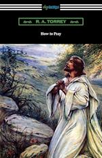 How to Pray 