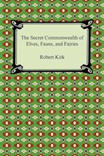 The Secret Commonwealth of Elves, Fauns, and Fairies