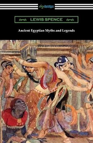 Ancient Egyptian Myths and Legends