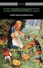 Goblin Market and Other Poems