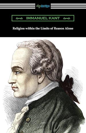 Religion within the Limits of Reason Alone