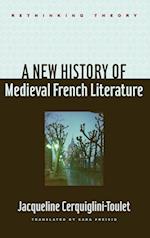 A New History of Medieval French Literature