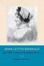 Anna Letitia Barbauld and Eighteenth-Century Visionary Poetics