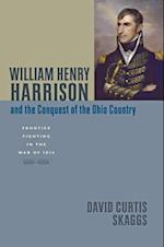 William Henry Harrison and the Conquest of the Ohio Country