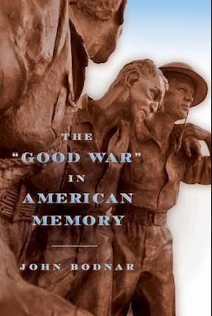 The "Good War" in American Memory