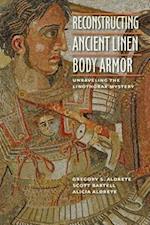 Reconstructing Ancient Linen Body Armor