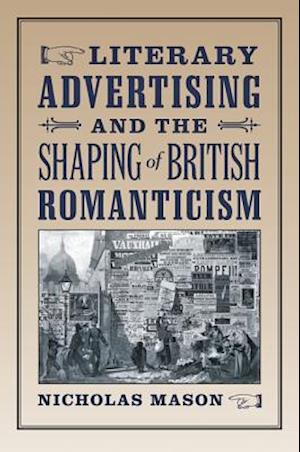 Literary Advertising and the Shaping of British Romanticism