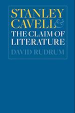 Stanley Cavell and the Claim of Literature