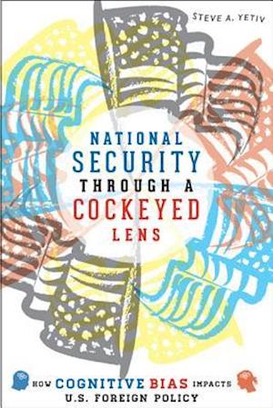 National Security through a Cockeyed Lens