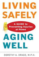 Living Safely, Aging Well