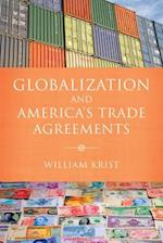 Globalization and America's Trade Agreements