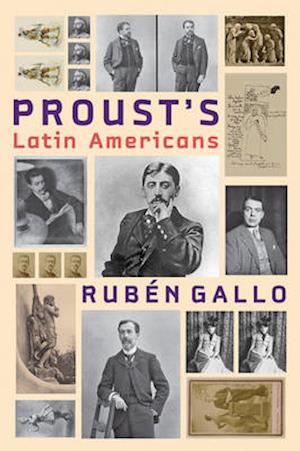 Proust's Latin Americans