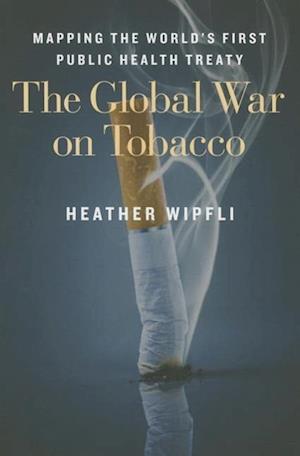 The Global War on Tobacco
