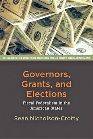 Governors, Grants, and Elections