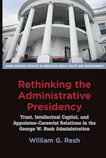 Rethinking the Administrative Presidency