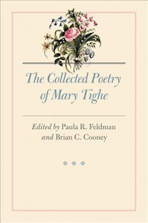 The Collected Poetry of Mary Tighe