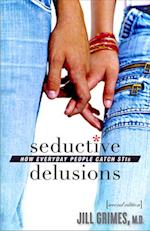 Seductive Delusions
