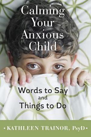 Calming Your Anxious Child