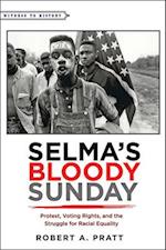 Selma’s Bloody Sunday