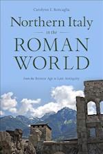 Northern Italy in the Roman World
