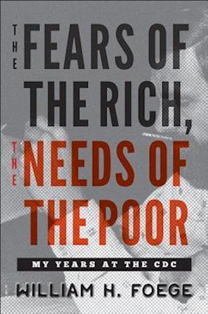 The Fears of the Rich, The Needs of the Poor