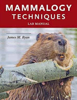 Mammalogy Techniques Lab Manual