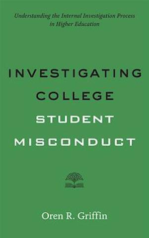 Investigating College Student Misconduct