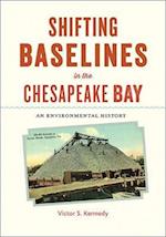 Shifting Baselines in the Chesapeake Bay