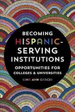 Becoming Hispanic-Serving Institutions