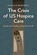 The Crisis of US Hospice Care