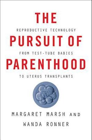 The Pursuit of Parenthood