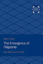 The Emergence of Oligopoly