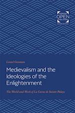 Medievalism and the Ideologies of the Enlightenment
