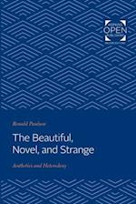 The Beautiful, Novel, and Strange