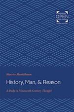 History, Man, and Reason