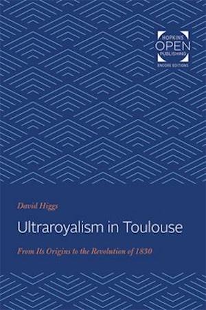 Ultraroyalism in Toulouse