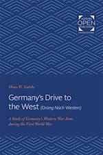Germany's Drive to the West (Drang Nach Westen)