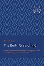 The Berlin Crisis of 1961