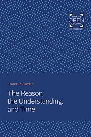 The Reason, the Understanding, and Time