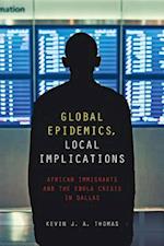 Global Epidemics, Local Implications