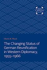 The Changing Status of German Reunification in Western Diplomacy, 1955-1966