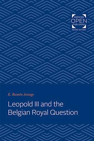 Leopold III and the Belgian Royal Question