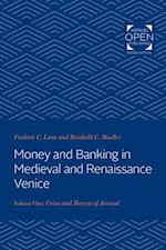 Money and Banking in Medieval and Renaissance Venice