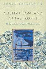 Cultivation and Catastrophe