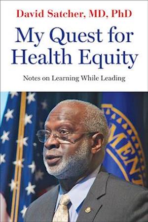 My Quest for Health Equity