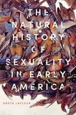 The Natural History of Sexuality in Early America