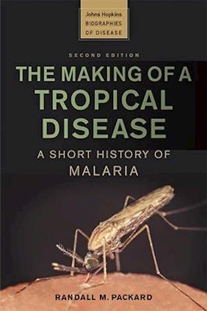 The Making of a Tropical Disease