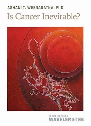 Is Cancer Inevitable?